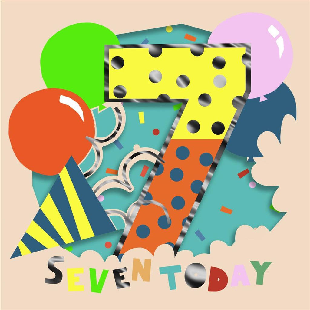 Seven Today 7th Birthday Greetings Card